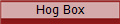 Hog Box